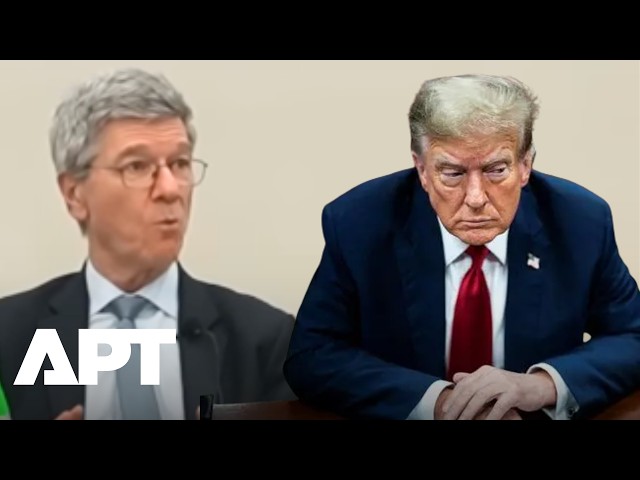 'A Man Like This Should Not Be President': Jeffrey Sachs Launches Scathing Attack on Trump | APT