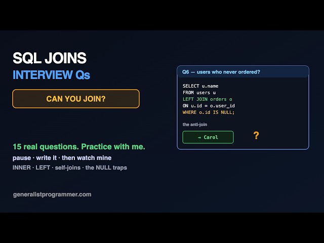 SQL Joins Interview Questions — Practice With Me (15 Real Qs)