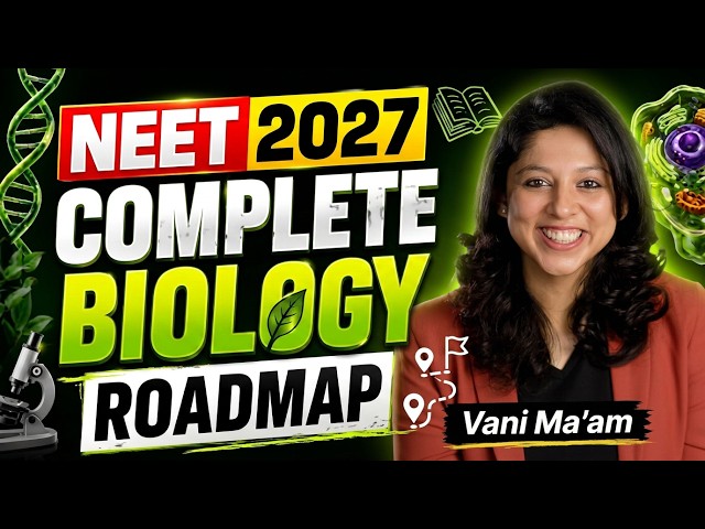 How to Study Biology for NEET 2027 | Complete Roadmap, Strategy & Study Plan | Dr. Vani Sood