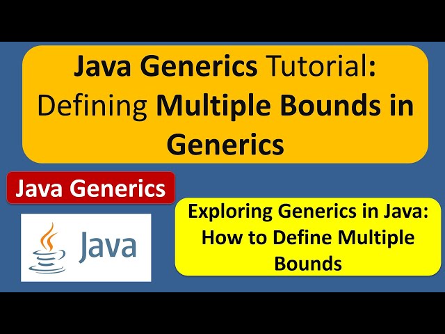 Java Generics Tutorial: Defining Multiple Bounds in Generics | Generics in Java | Java Tutorial