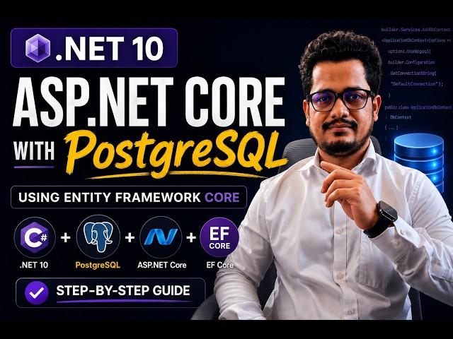 How to Connect PostgreSQL with ASP.NET Core .NET 10 | Complete Beginner Guide