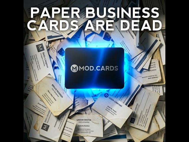 Why Paper Business Cards Are Failing Modern Networking