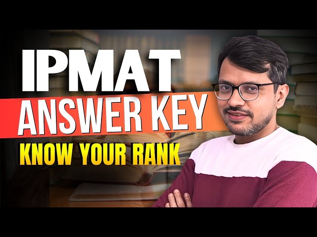 IPMAT 2025 Answer Key is Out! | Know your Rank