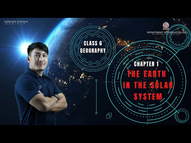Class VI Social Science (Geography) Chapter 1: The earth in the Solar system