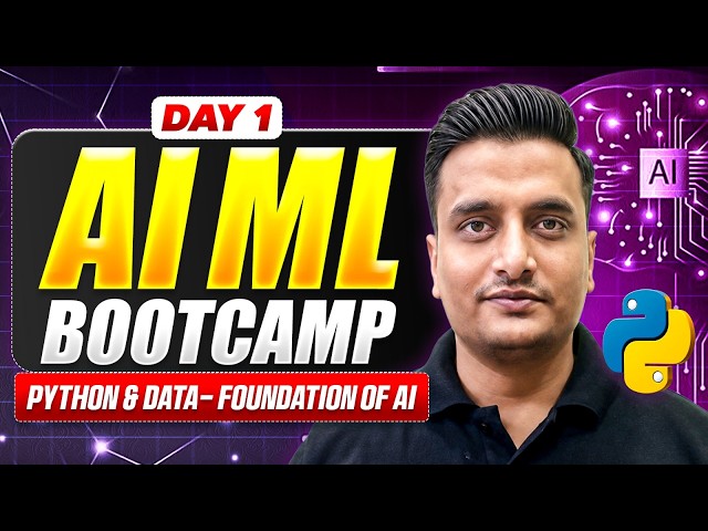 Free Class :  Python and Data : Foundation of AI | Day 1 of Bootcamp