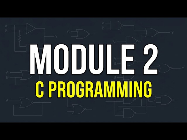 C Programming Module 2 — Everything You Need to Know (Clear & Simple)