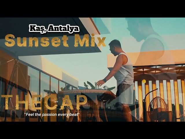 TheCAP - Sunset & Techno Dj Mix Kaş, Antalya