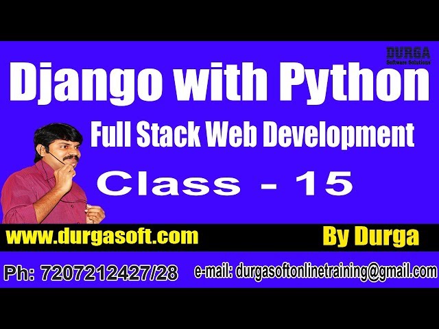 Web Development DJANGO with PYTHON Online Training by Durga Sir On 21-06-2018 @ 8PM
