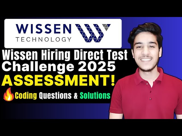 Wissen Hiring Challenge 2025 | Wissen Hiring Coding Questions & Solutions | Direct Test Hiring 2025