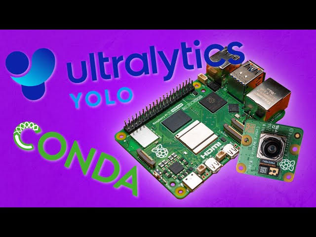 How to Install Ultralytics YOLO On  Raspberry Pi with CONDA