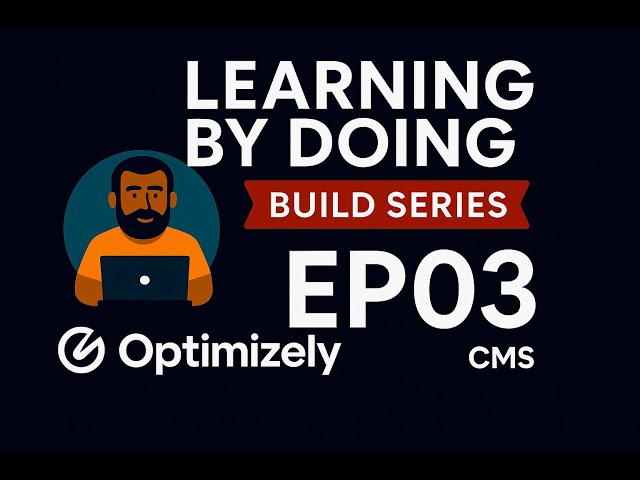 Optimizely CMS - Learning by Doing: EP03 - Content Modeling