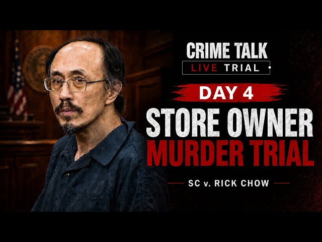 WATCH LIVE: SC v. Rick Chow Trial | Gas Station Store Murder Case | Day 4