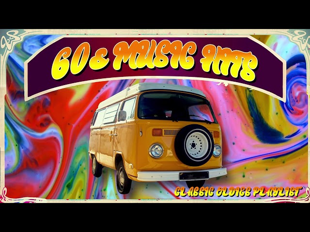 60s Music Hits - Classic Oldies Playlist (Full Album): The Greatest Songs of a Generation