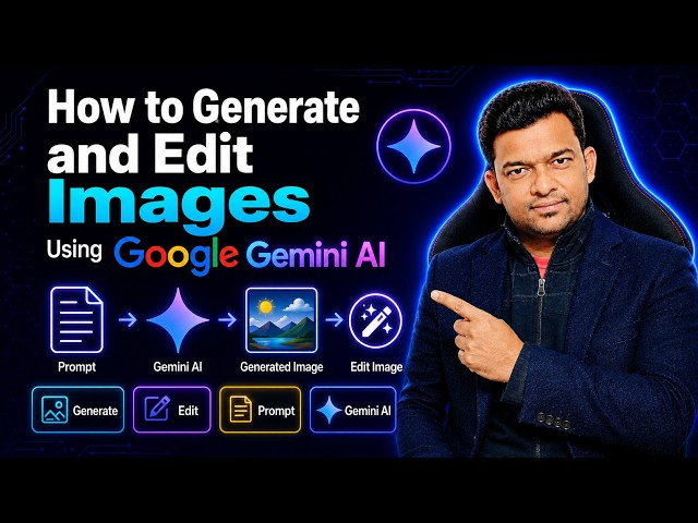 How to Generate and Edit Images Using Google Gemini AI