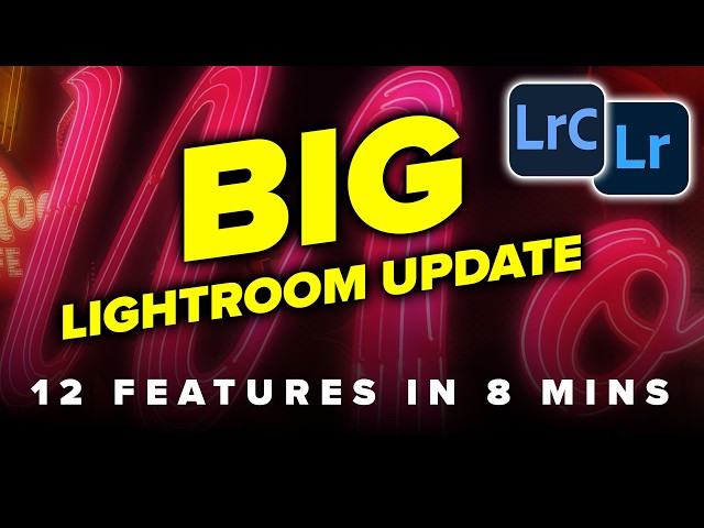12 NEW Lightroom features, just released 