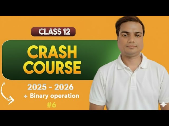 Class 12 Maths Crash Course #6 | Binary Operation Full Marks Trick | Board 2025–26