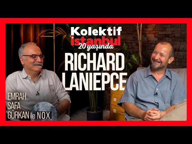 20 Years with Kolektif İstanbul | Richard Laniepce / NOX vol. 08 with Emrah Safa Gürkan