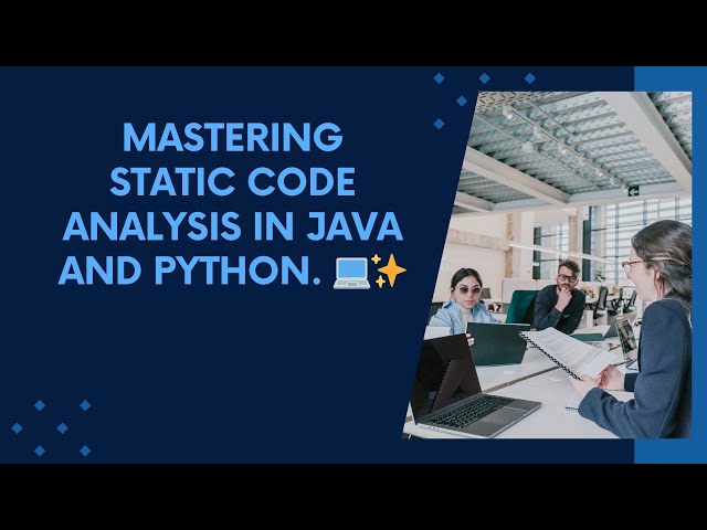 🚀 Mastering Static Code Analysis✨ 💻