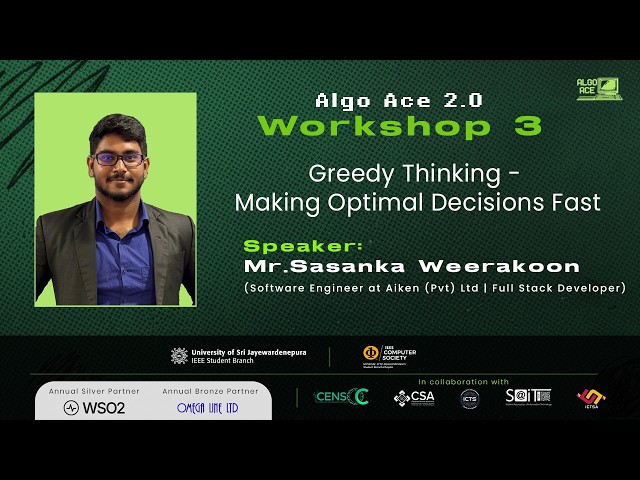 Algo Ace 2.0 | Workshop 03 | Greedy Thinking – Making Optimal Decisions Fast