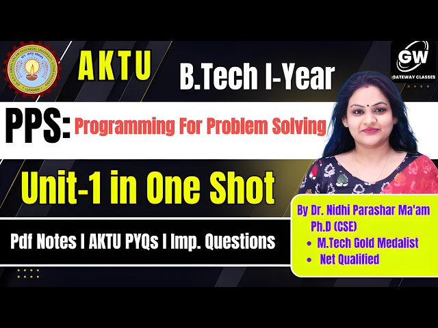 PPS Unit-1 ONE SHOT I By Dr. Nidhi Parashar Ma'am I Gateway Classes I AKTU
