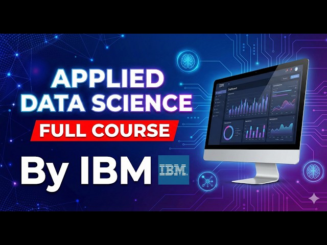 Applied Data Science (Full Course)