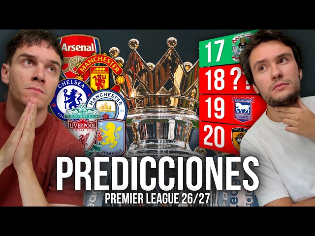 OUR PREMIER LEAGUE 26/27 PREDICTIONS