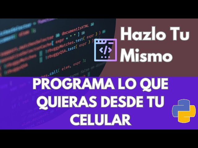 Usa tu Celular para Programar en Python