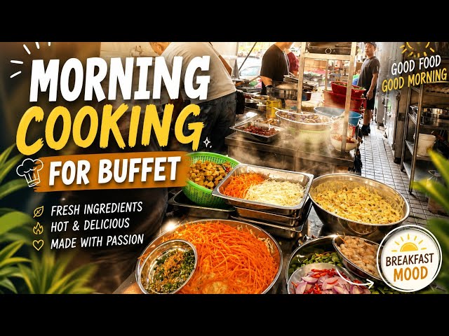 🔥 Morning Cooking Penang Fastest Kitchen