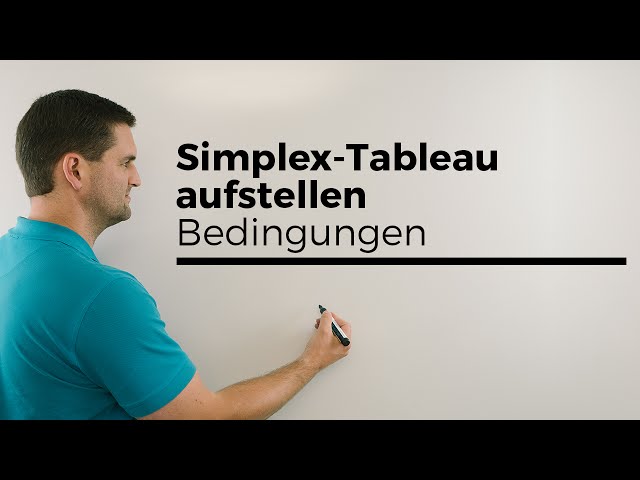 Setting up the Simplex Tableau, Simplex Algorithm | Math by Daniel Jung