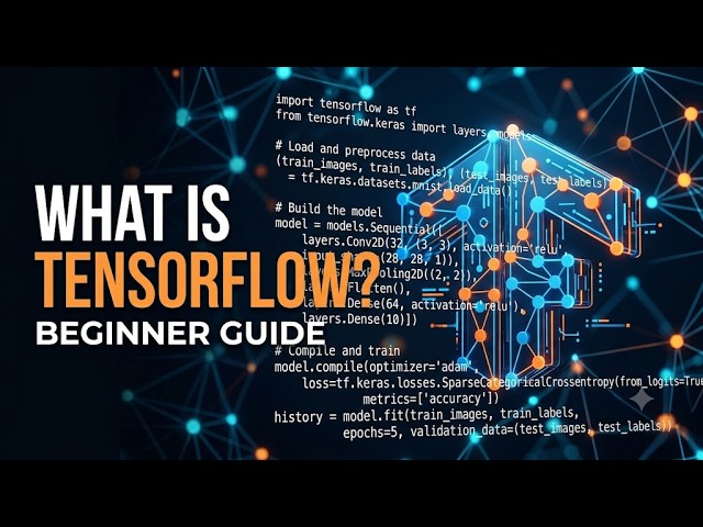 TensorFlow Tutorial for Beginners | Learn TensorFlow & Keras in 10 Minutes