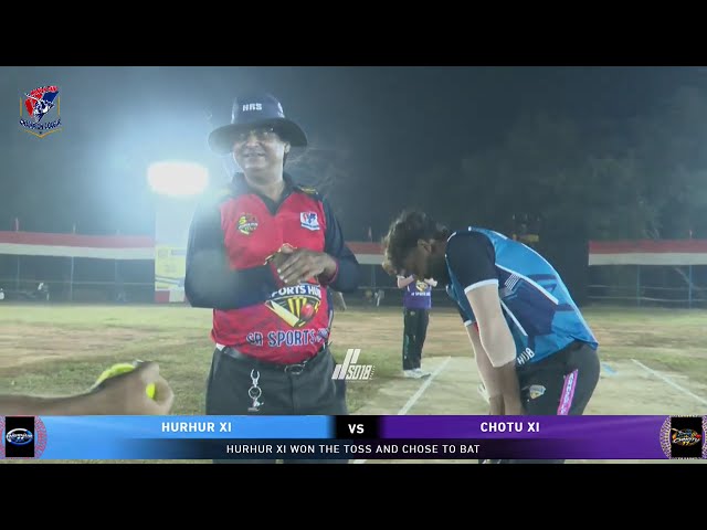 DAY 1 MATCH 3 [ HURHUR XI & CHOTU XI ]