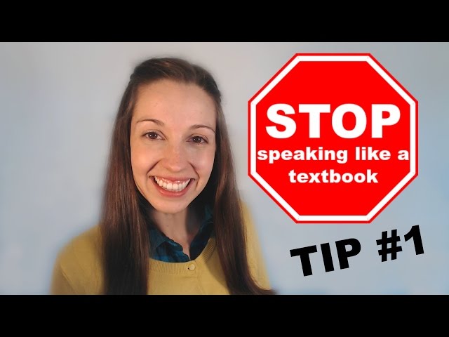 TIP #1: 6 Tips For Speaking Natural English