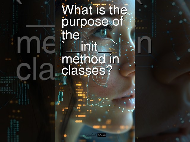 Today’s Question: What is the purpose of __init__ method in classes? #interviewprep #python
