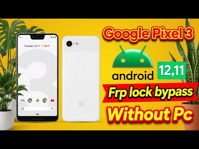 Google Pixel 3 FRP Bypass (2026) | Android 12 & 11 | Unlock Google Account Without PC