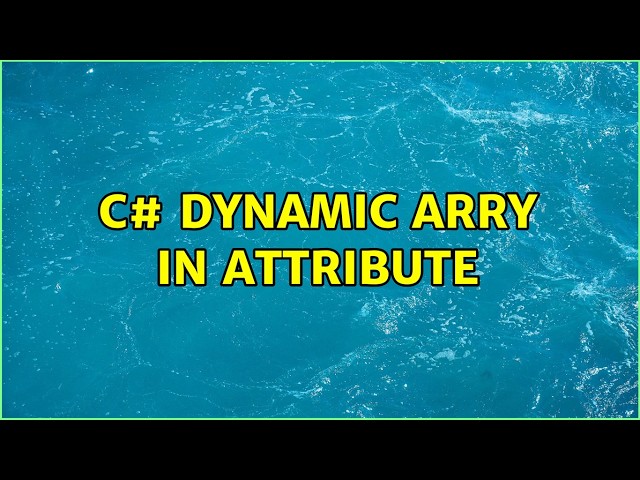 C# dynamic arry in attribute
