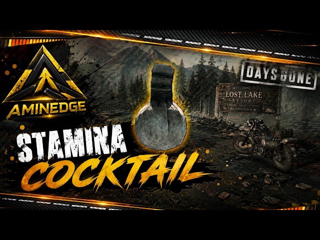 Days Gone - STAMINA COCKTAIL Location | Increase Your Stamina Fast! 🔥