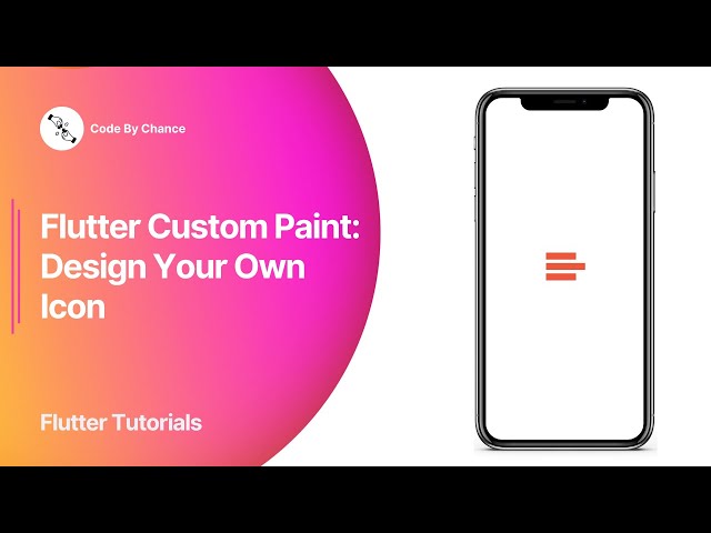 Flutter Custom Paint: Design Your Own Icon | Flutter Tutorials