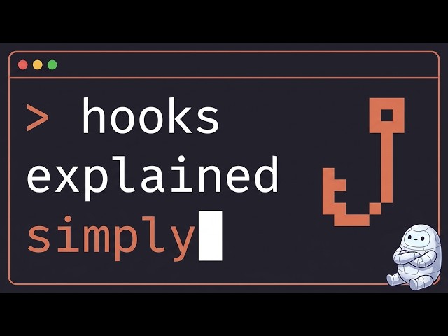 Claude Code Hooks, Explained Simply.