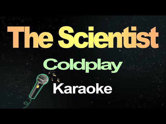 The Scientist - Coldplay (Karaoke Version)