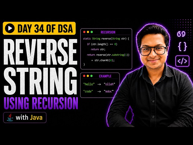 Reverse a String Using Recursion | Day 34 of 100 Days of DSA with Java