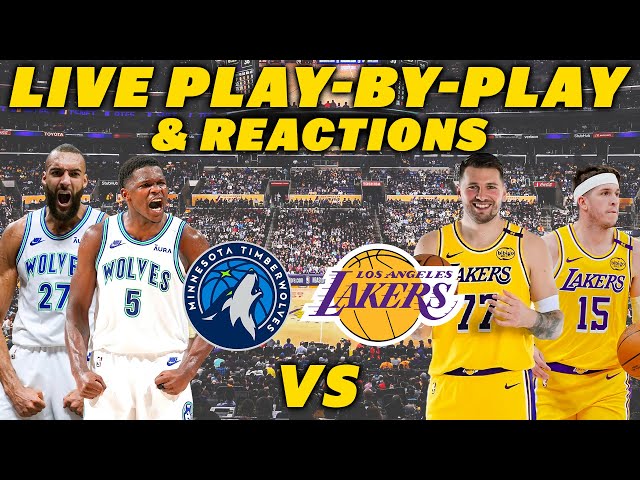 Minnesota Timberwolves vs Los Angeles Lakers | Live Play-By-Play & Reactions