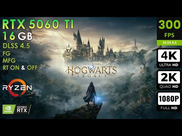 Hogwarts Legacy | Max Settings | DLSS4.5 + RT + RR + FG + MFG | RTX 5060 Ti 16GB | 4K, 2K, 1080p