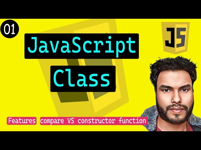 #01 Classes in JavaScript | Features of Class