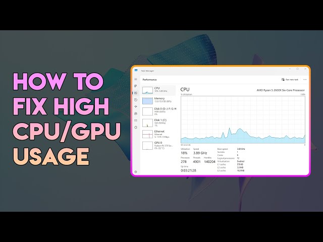 How to Fix High CPU/GPU Usage 🛠️