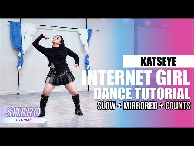 KATSEYE - “Internet Girl" Dance Tutorial (Slow + Mirrored + Counts) | SHERO