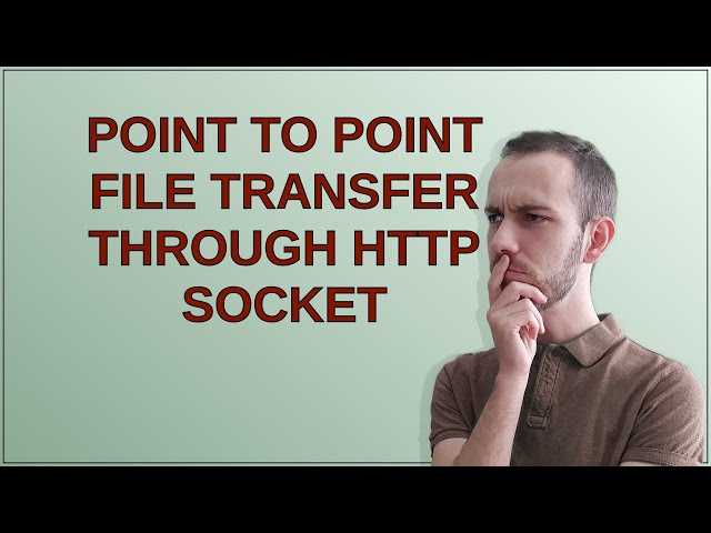 Codereview: Point to point file transfer through HTTP socket