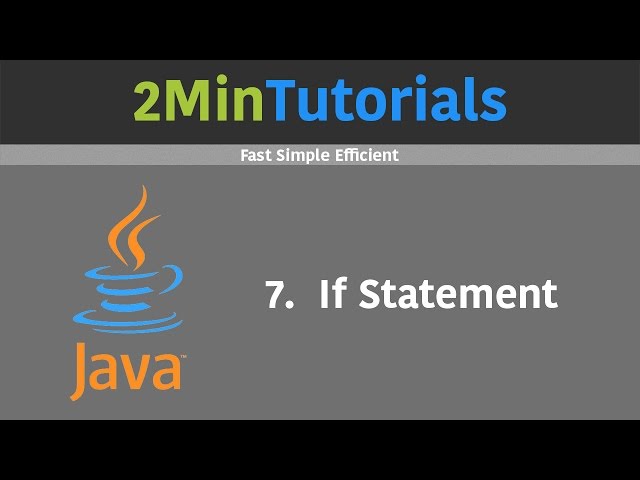 Java Tutorials For Beginners In 2 Minutes - 7 - If Statement