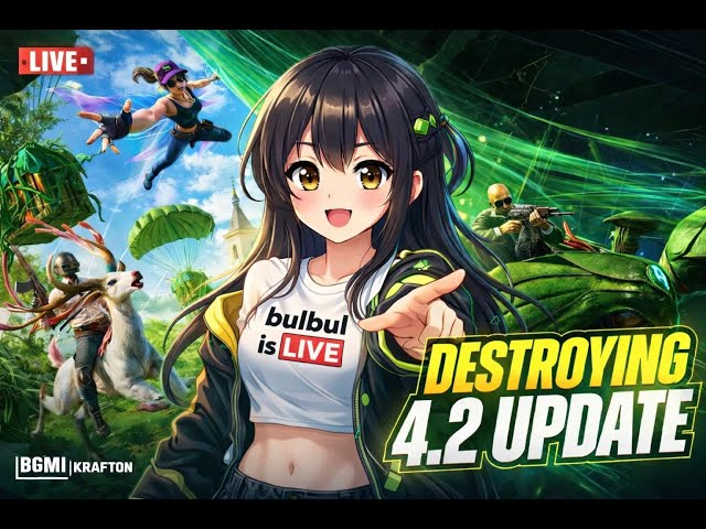 4.2 UPDATE WITH BULBULisLivE | BGMI LIVE