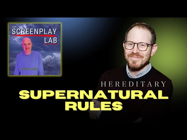 Supernatural Rules in Your Screenplay - Hereditary Example