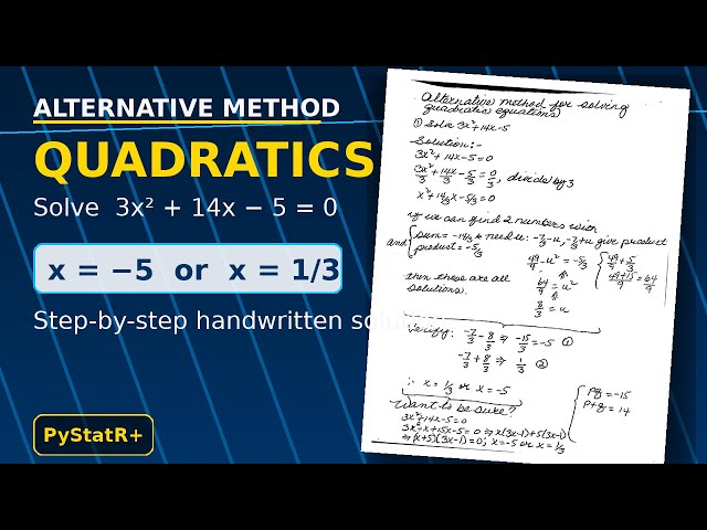 Solve 3x² + 14x − 5 = 0 | Alternative Method + Factoring Check